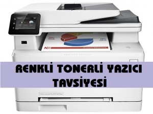 Renkli Tonerli Yazıcı Tavsiyesi 2017