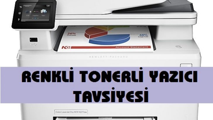 Renkli Tonerli Yazıcı Tavsiyesi