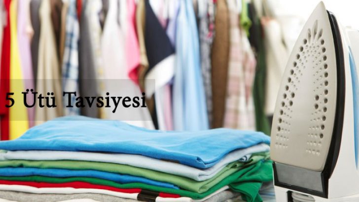 Ütü tavsiyesi 2017