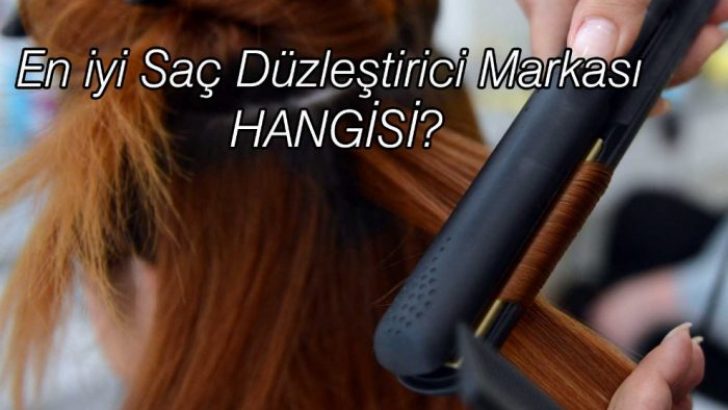 En iyi Saç düzleştirici tavsiye