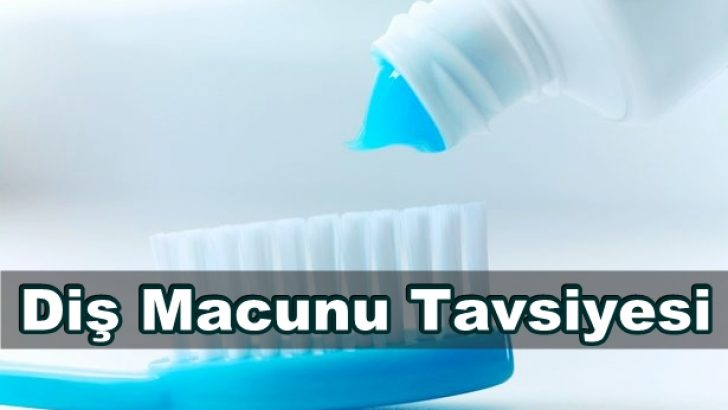 Diş Macunu Tavsiyesi 2017