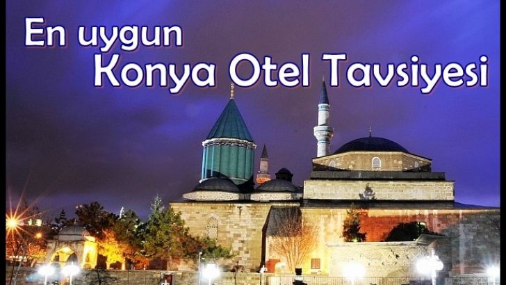 Uygun Otel Tavsiye Konya